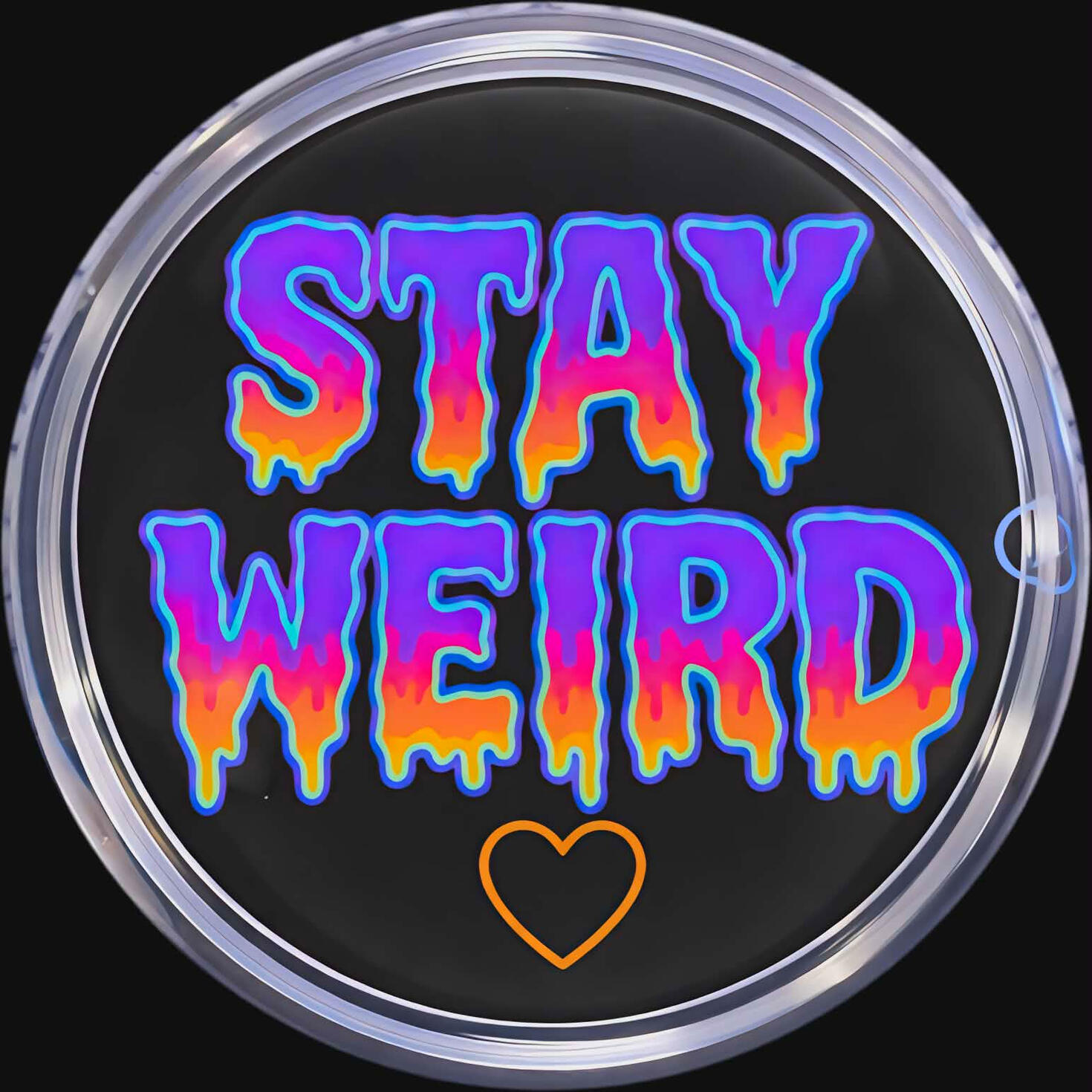 #14 STAY WEIRD